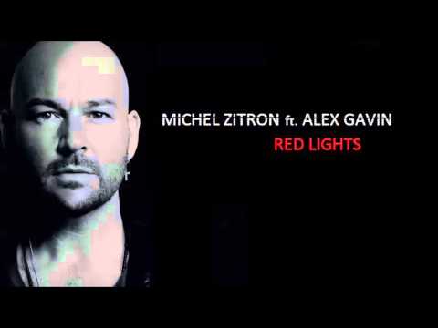 Michel Zitron ft. Alex Gavin - Red Lights