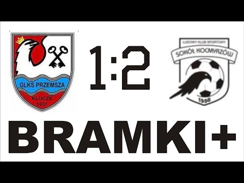 Przemsza Klucze - Sokół Kocmyrzów 20.05.2017 -BRAMKI+