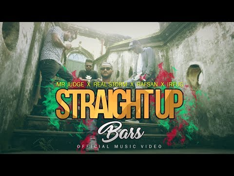 Straight Up Bars | Mr. Judge | Real Storm | Rafsan | IrfuG  (Official Music Video)