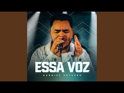 Essa Voz - Gabriel Estevão Santana