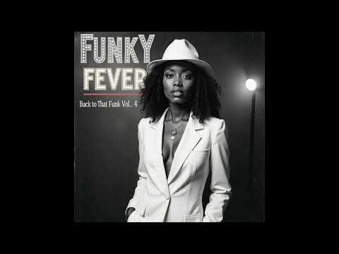 FUNKY FEVER - Do You Want My Love