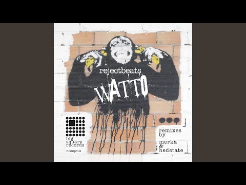 Watto (Merka Remix)