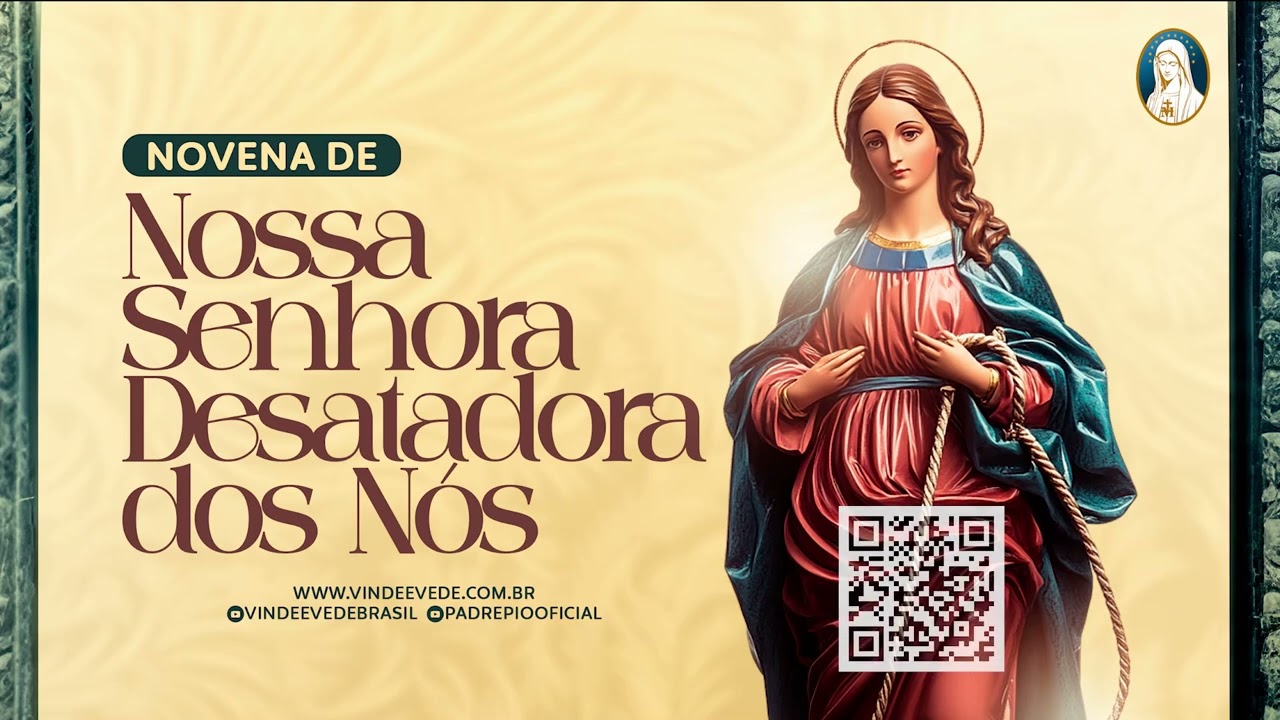2º dia I Novena poderosa de Nossa Senhora Desatadora dos nós