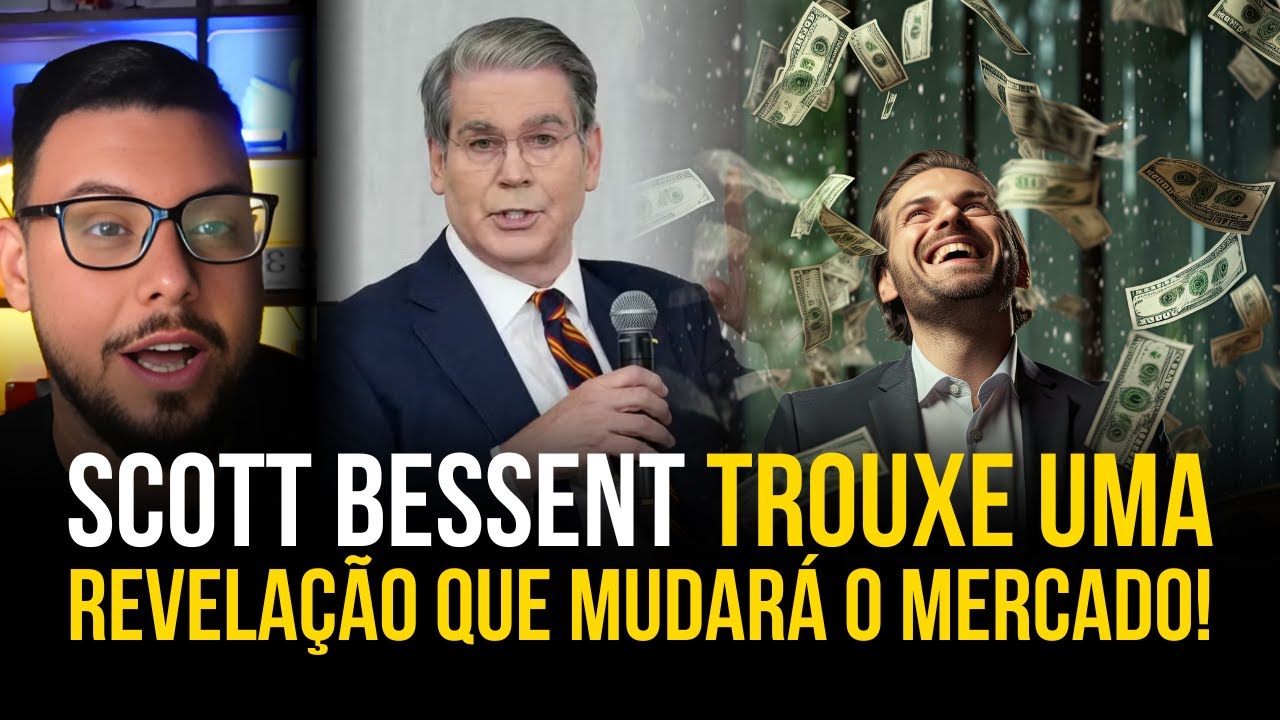 ISSO QUE O SCOTT BESSENT DISSE MUDA TUDO!! INACREDITÁVEL...