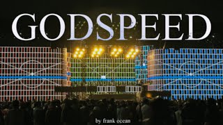Frank Ocean - Godspeed | live