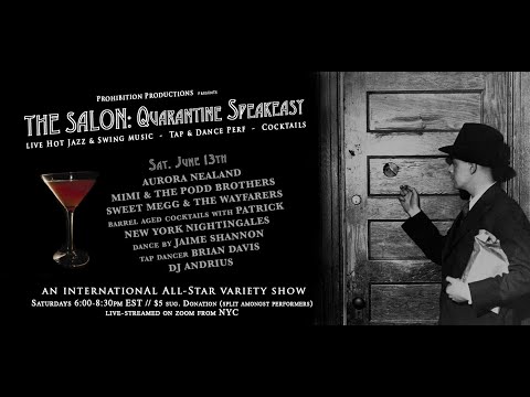 THE SALON: Quarantine Speakeasy (ep. #8 / June 13th)