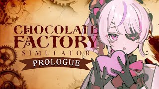 Just Chocolate~ Chocolate Factory Simulator: Prologue【Maria Marionette | NIJISANJI EN】
