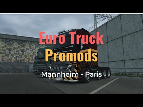 ETS2 - PROMODS - De Mannheim a Paris #23