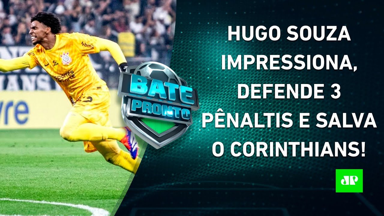 Hugo Souza PEGA 3 PÊNALTIS e Corinthians AVANÇA na Sula; HOJE TEM Palmeiras x Botafogo | BATE-PRONTO