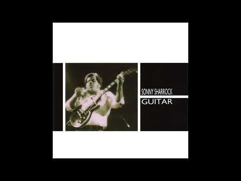 Sonny Sharrock ‎- Guitar (1986) FULL ALBUM