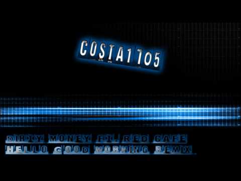 Dirty Money ft. Red Cafe,Jeremy Greene,T.I. & Rick Ross - Hello Good Morning Remix