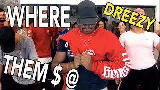 Dreezy - Where Them $ @ (COREOGRAFIA) Cleiton Oliveira / IG: @CLEITONRIOSWAG