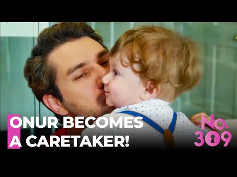 Onur Takes Care Of His Child - No.309 Episode 204