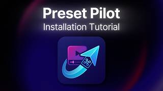 Preset Pilot - Installation Tutorial (UXP Mode)