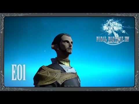 Final Fantasy XIV - E01 - (Gateway to Ul’dah: The start of an Epic Journey)