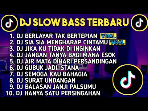 DJ SLOW BASS TERBARU 2023 | DJ VIRAL TIK TOK FULL BASS 🎵 DJ BERLAYAR TAK BERTEPIAN | FULL ALBUM