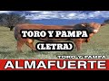 Almafuerte - Toro y Pampa (Letra)