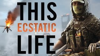 Battlefield 4 - This ecstatic life