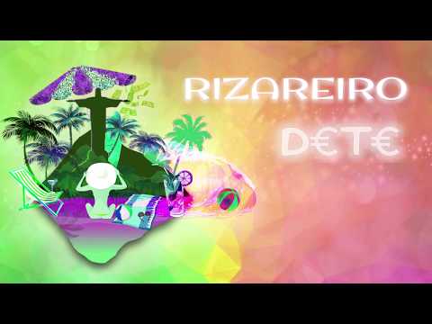 D€T€ - Rizareiro