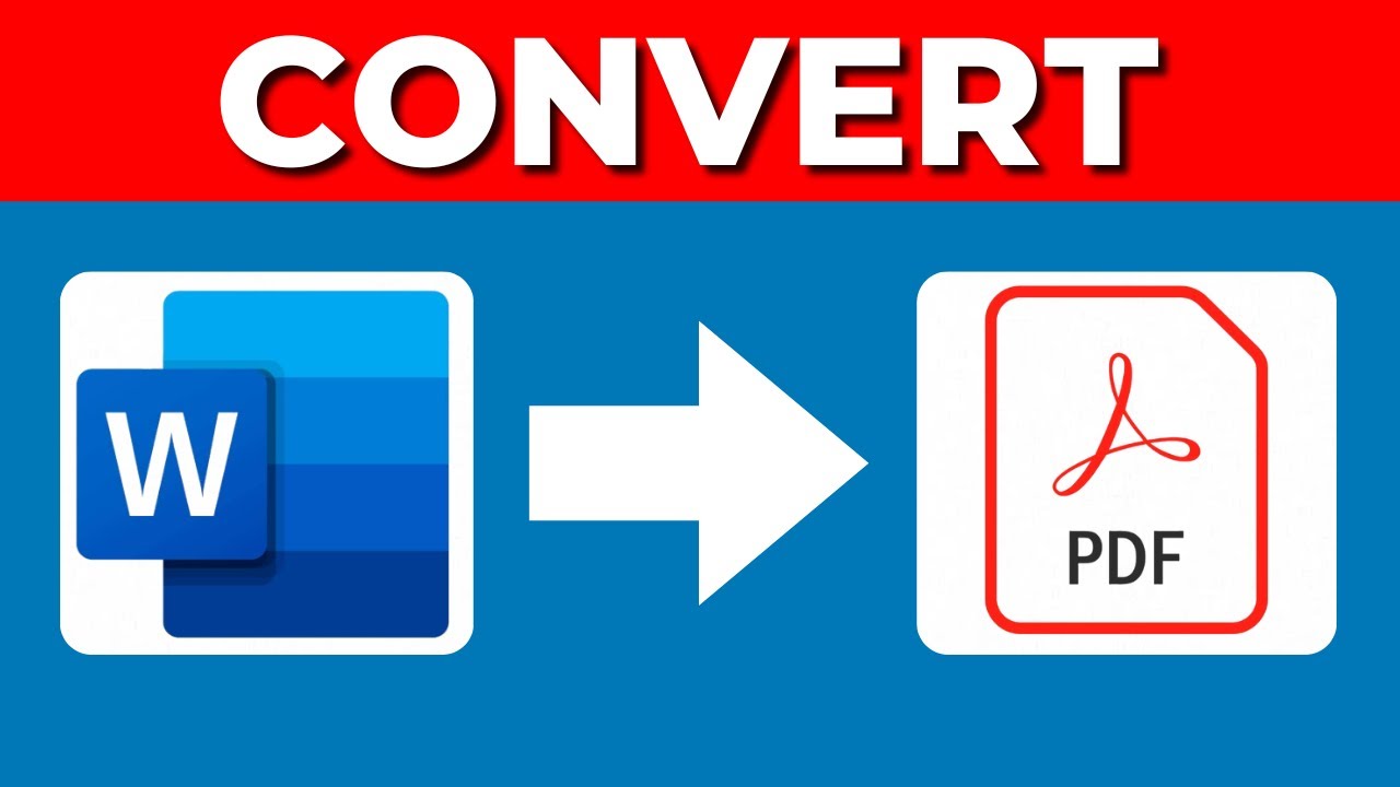 How To Convert Word to PDF (2024 Updated) [Full Guide]