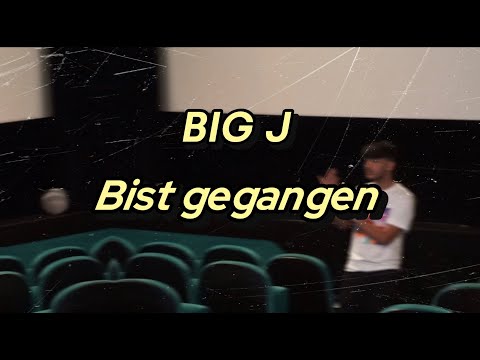 BIG J - Bist gegangen (Official Video)