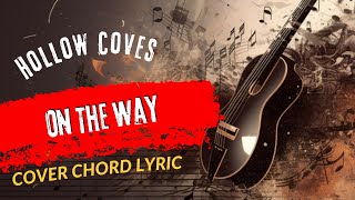 Play Guitar Along With Chord And Lyrics Hollow Coves On The Way