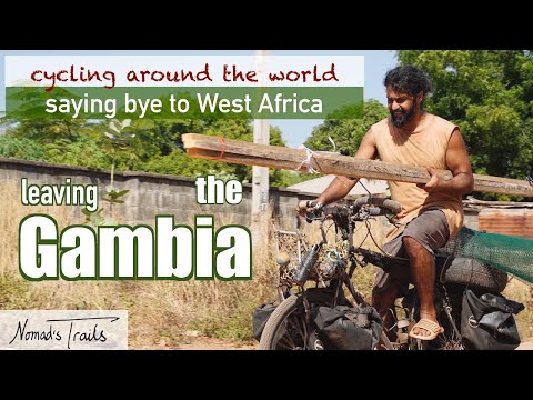 Cycling around the world: VLOG 22 - SAYING BYE TO WEST AFRICA! - Leaving the Gambia - The Gambia #8