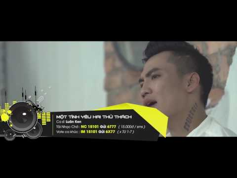 Một tình yêu hai thử thách - Luân Ken