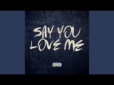 Say You Love Me (feat. Alexa Lusader)