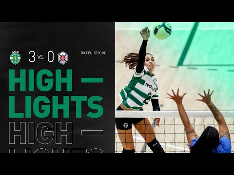 Troféu Stromp - Voleibol Feminino | Resumo: Sporting CP x CF "Os Belenenses"