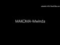 MAKOMA Mwinda