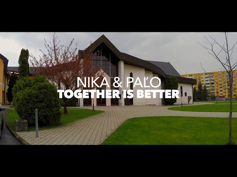 Nika & Palo TOGETHER IS BETTER