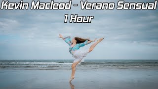 Kevin MacLeod - Verano Sensual - [1 Hour] [No Copyright]