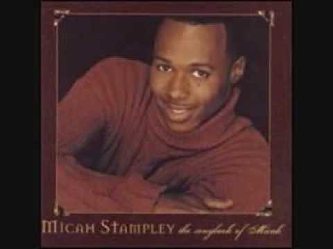 Micah Stampley - I Need Thee