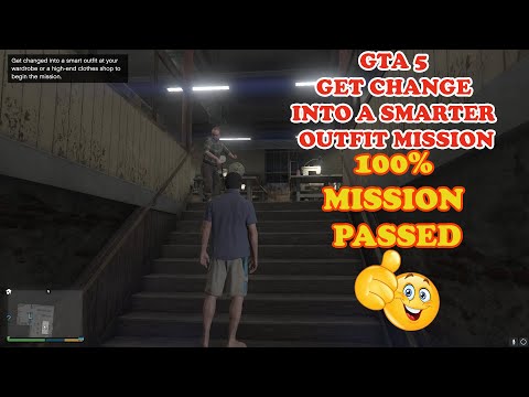 Get Change into a Smart Outfit GTA 5 Mission | GTA V Mission| 100% Passed
