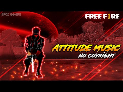FF Attitude Song | FF Viral Attitude Background Music | No Copyright Music Gaming | Free Fire BGM