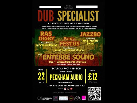 Dub Specialist: Entebbe Sound & Guests @ Peckham Audio Cornerhouse. Peckham. Sat 22nd March 2025.