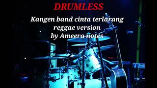 Download lagu KANGEN BAND CINTA TERLARANG | REGGAE VERSION BY @AmeeraNotes - DRUMLESS  mp3