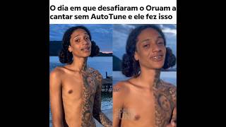 Oruam sem AutoTune #oruam