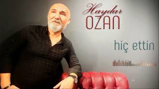 Musik-Video-Miniaturansicht zu Hiç Ettin Songtext von Haydar Ozan