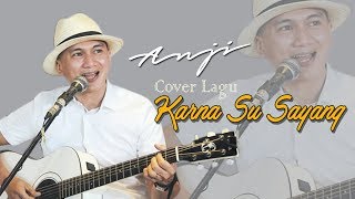 Download lagu KARNA SU SAYANG   ANJI (Cover Akustik   Lirik) LUAR BIASA mp3