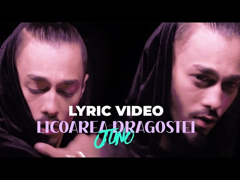 JUNO - Licoarea dragostei | Lyric Video
