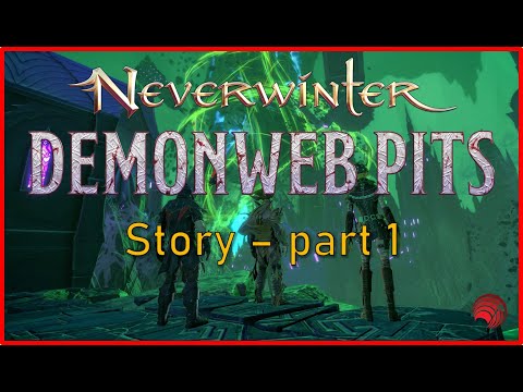 Neverwinter: Mod26 Demonweb Pits Story - Part 1 #story #walkthrough
