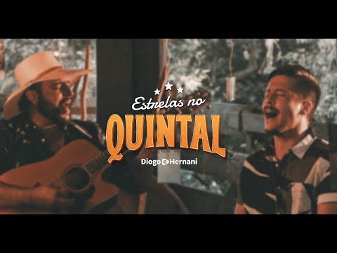 Estrelas no Quintal - Diogo & Hernani (Clipe Oficial)