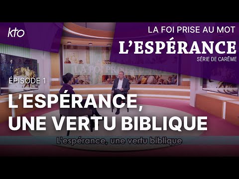L’espérance, une vertu biblique