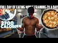 My ANABOLIC DIET While Training 2x A Day *2700 CALORIES* | Full Day Of Eating