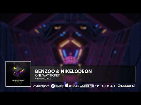 Benzoo & Nikelodeon - One Way Ticket (Original Mix)