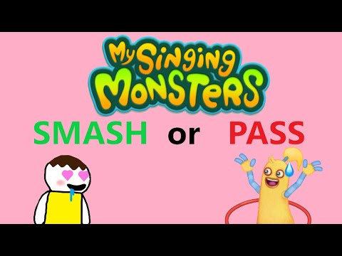 Smash or Pass ALL MONSTERS My Singing Monsters