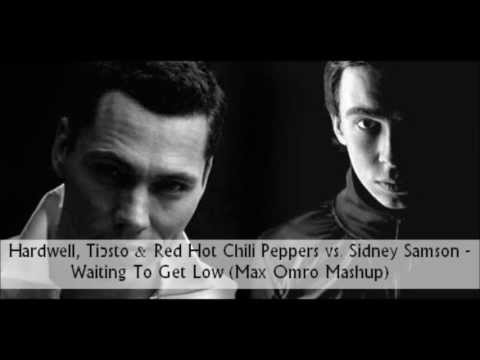 Hardwell, Tiësto & Red Hot Chili Peppers vs. Sidney Samson - Waiting To Get Low (Max Omro Mashup)