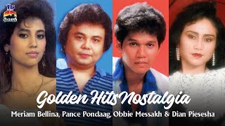 Download lagu Golden Hits Nostalgia Meriam Bellina, Pance Pondaag, Obbie Messakh, Dian Piesesha mp3